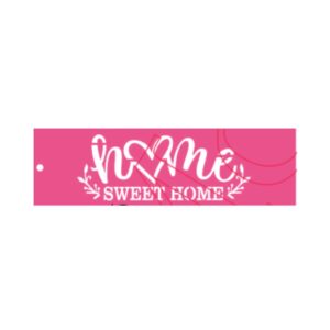 Stencil  6 x 20cms MCL - 685 Home Sweet Home