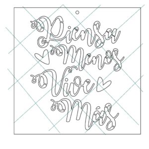 Stencil 20x20cms Multiarte 030 Piensa menos vive mas