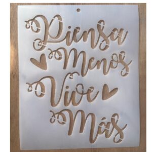 Stencil 20x20cms Multiarte 030 Piensa menos vive mas