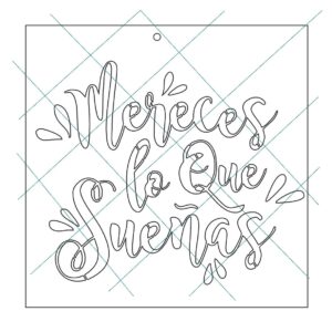 Stencil 20x20cms Multiarte 031 Mereces lo que sueñas