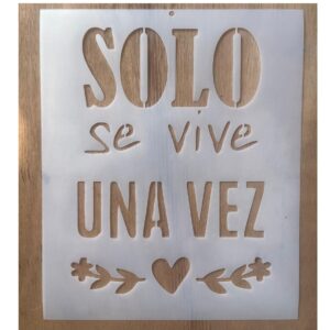 Stencil 20x20cms Multiarte 033 Solo se vive una vez
